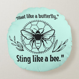 Sting wie eine Biene Rundes Kissen