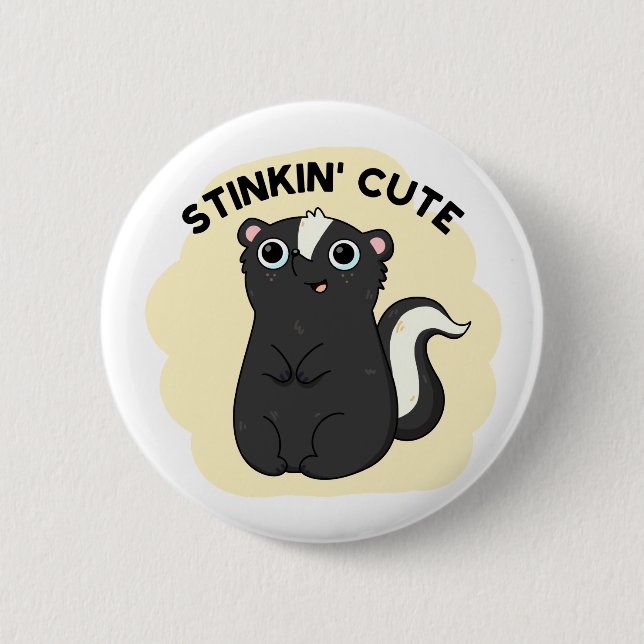 Stinkin Funny Adorable Skunk Pun Button (Vorderseite)