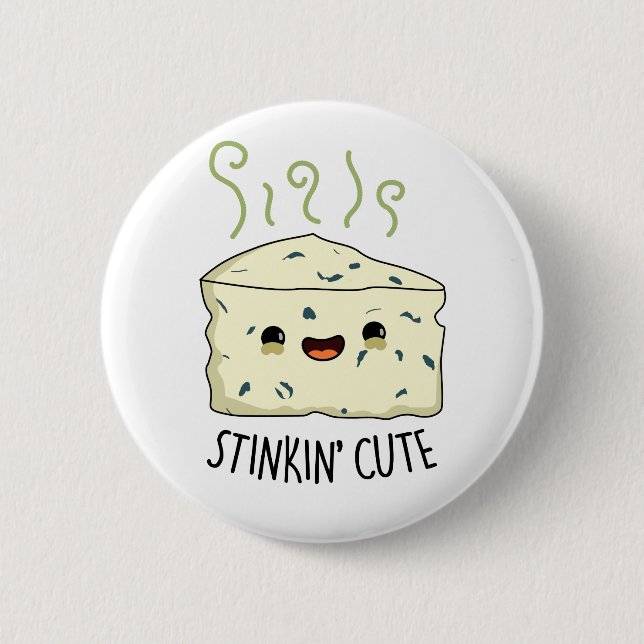 Stinkin Niedlich Funny Cheese Pub Button (Vorderseite)