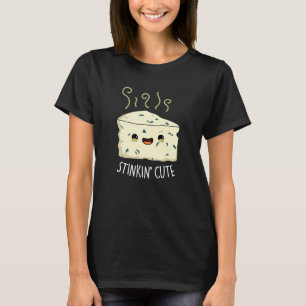 Stinkin Niedlich Funny Cheese Pun Dark BG T-Shirt