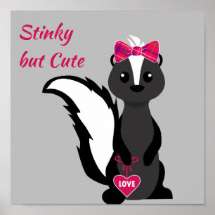 Stinky, aber Niedlich Skunk Poster