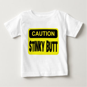 Stinky Hintern der Vorsicht Baby T-shirt