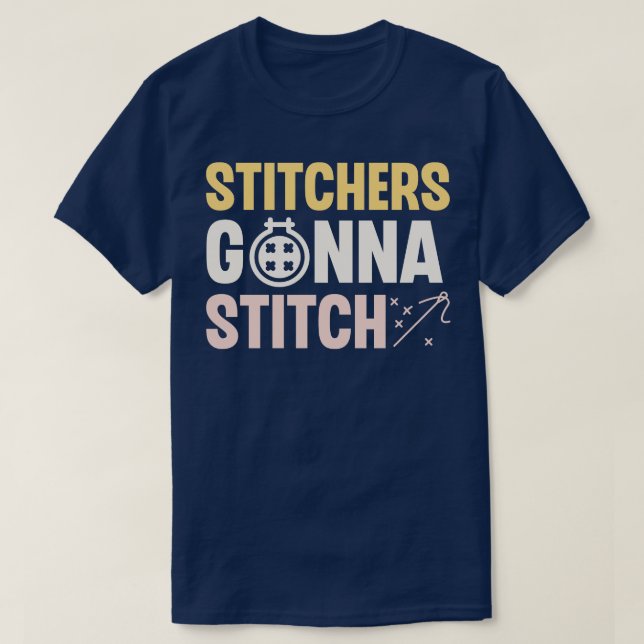 Stitchers Gonna Stitch T-Shirt (Design vorne)