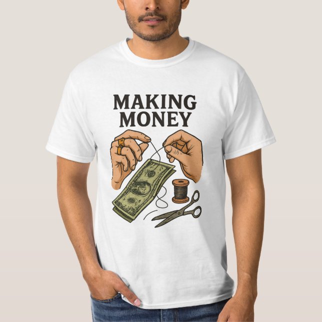 Stitching Money - Handmade Fortune Art T-Shirt (Vorderseite)