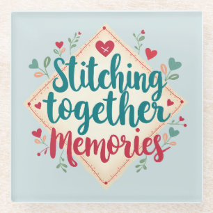 Stitching Together Erinnerungen Stickerei Art Glasuntersetzer