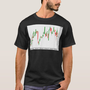 Stock Market Chart Design for Day Swing Traders T-Shirt