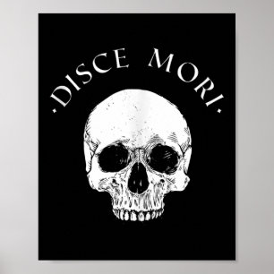 Stoic Philosophy Disce Mori Skull Stoicism Zitat T Poster