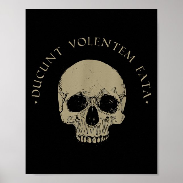 Stoic Philosophy Du Volentem Fata Skull Stoicism Q Poster (Vorne)