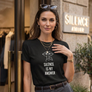 Stoische Geisteshaltung Schweigen ist meine Antwor T-Shirt