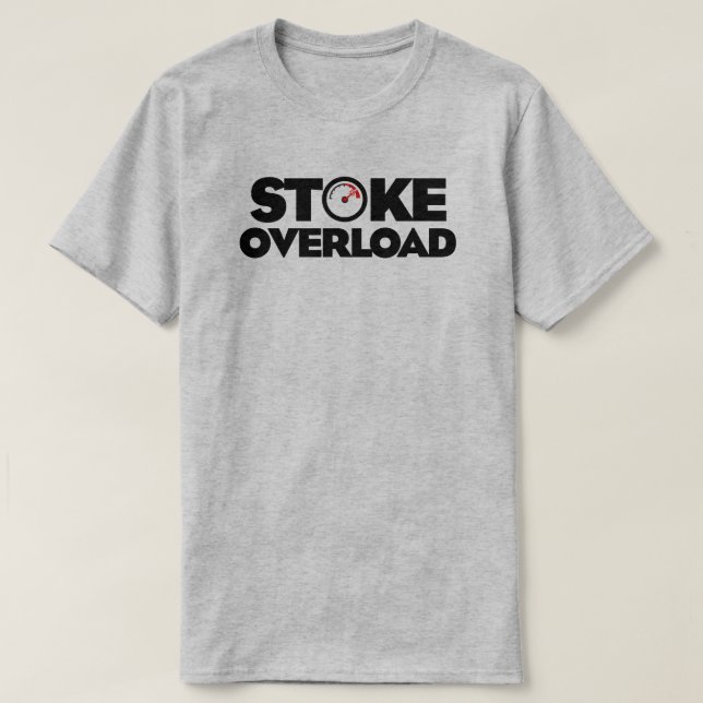 Stoke Overload Meter T-Shirt (Design vorne)