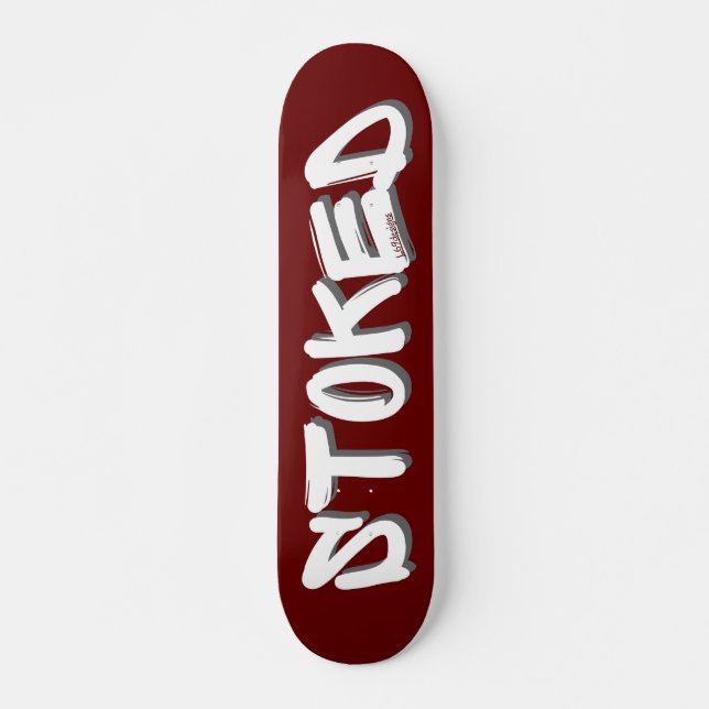 STOKED-inspirierende motivierend Geschenkidee Skateboard (Vorne)