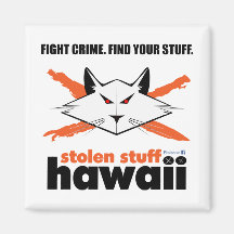 Stolen Stuff Hawaii Magnet