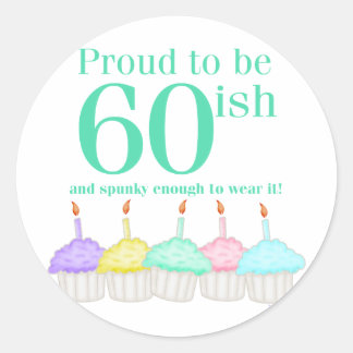 Stolz 60ish runder aufkleber