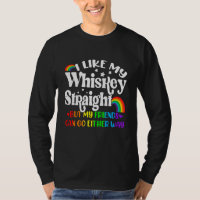 Stolz Almosen mein Whiskey gerade Freunde Lgbtq