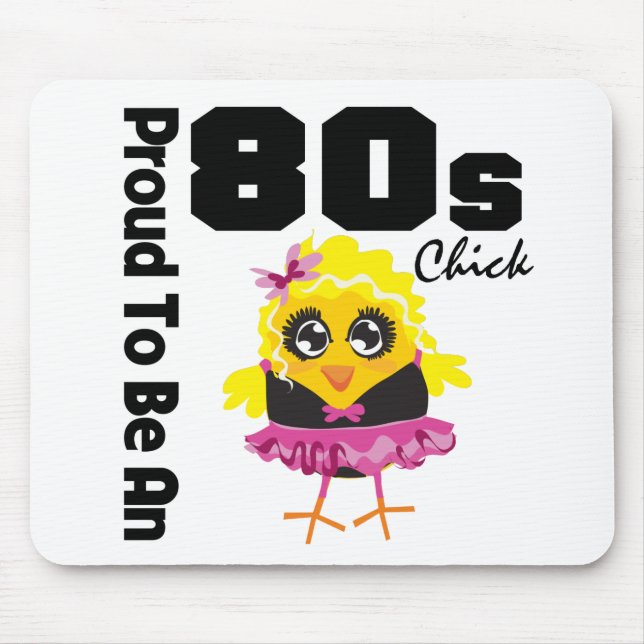 Stolz als 80er Chick Mousepad (Vorne)