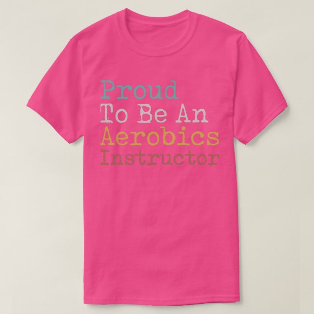 Stolz als Aerobic-Lehrer T-Shirt (Design vorne)