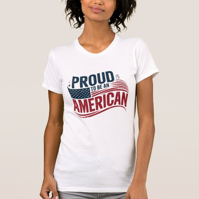 Stolz als Amerikaner T-Shirt (Vorderseite)
