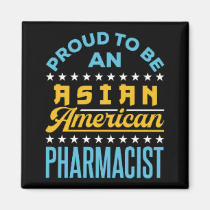 Stolz als asiatischer amerikanischer Apotheker Magnet