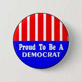 Stolz als demokratischer Knopf Button