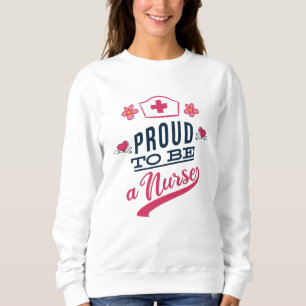Stolz als Krankenschwester Sweatshirt