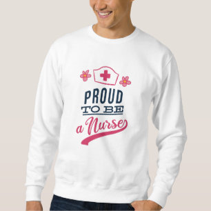 Stolz als Krankenschwester Sweatshirt