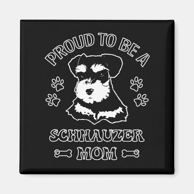 Stolz als Schnauzer-Mama Magnet (Vorne)