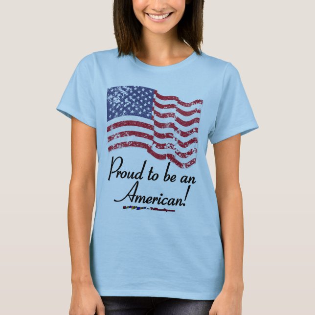 Stolz, Amerikaner zu sein! T-Shirt (Vorderseite)