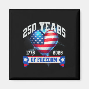 Stolz auf 250 Jahre Freiheit 1776-2026 Unabhängigk Magnet