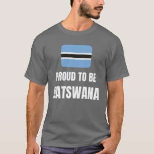 Stolz auf Batswana T-Shirt