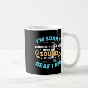 Stolz auf das Geräusch, wie tot ich bin, die Sprac Kaffeetasse