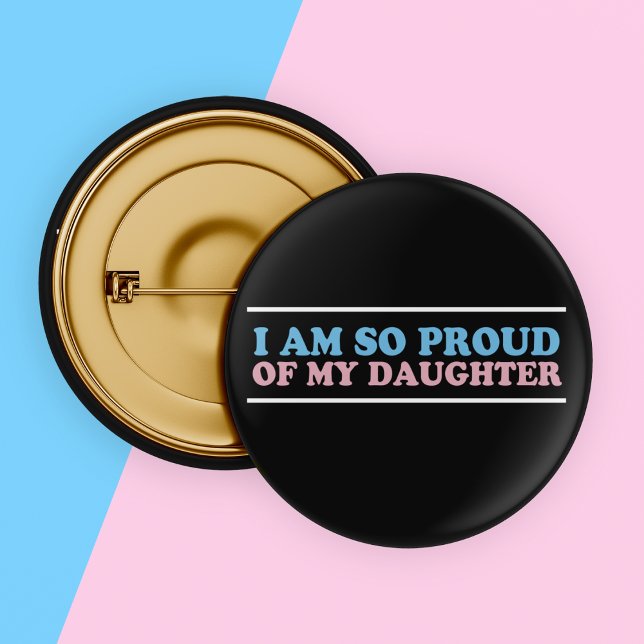 Stolz auf den Vater meiner Transgender-Tochter-Mam Button (Von Creator hochgeladen)