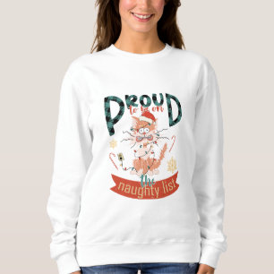 Stolz, auf der unheimlichen Liste zu sein Sweatshirt