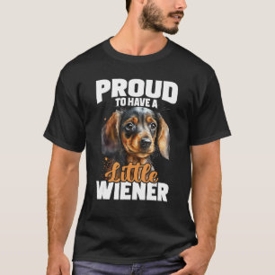 Stolz auf eine kleine Dackel - Dackel Haustier Hun T-Shirt