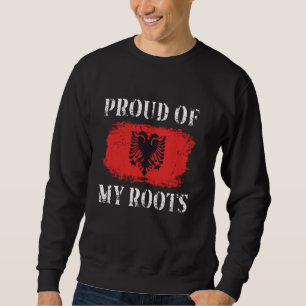 Stolz auf meine albanische Roots-albanische Flagge Sweatshirt