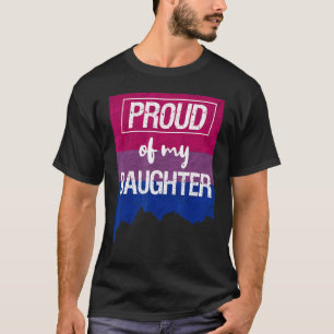 Stolz auf meine Bisexuelle Tochter Mama Vater Lgbt T-Shirt