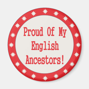 Stolz auf meine englischen Vorfahren Magnet