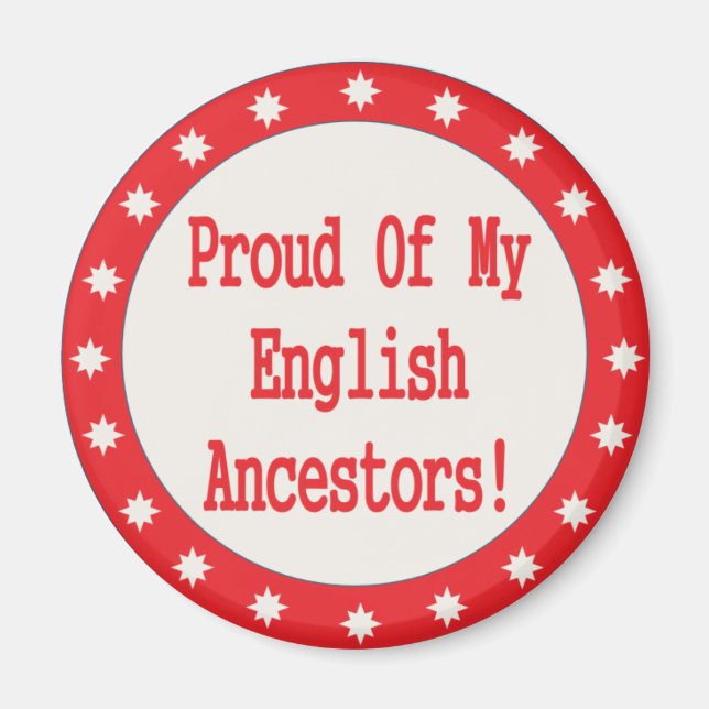 Stolz auf meine englischen Vorfahren Magnet (Vorne)