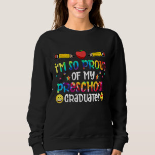 Stolz auf meine Vorschulabsolventen letzte Schule  Sweatshirt