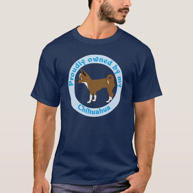 Stolz besessen durch meine Chihuahua T-Shirt (Vorderseite)