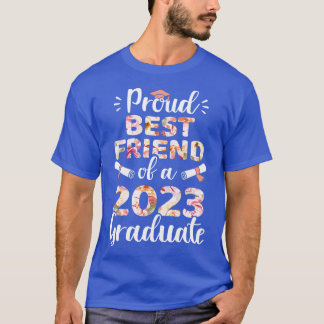 Stolz bester Freund eines 2023 Absolventen für Fam T-Shirt