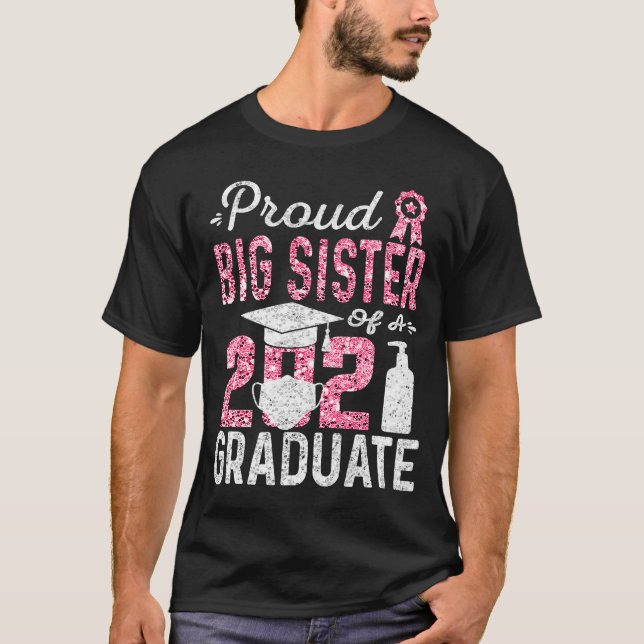 Stolz Big Sister eines Absolventen 2021 mit Gesich T-Shirt (Vorderseite)