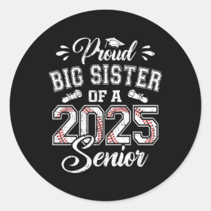 Stolz Big Sister of a 2025 Senior Sell Graduate Runder Aufkleber