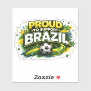 STOLZ, BRASILIEN ZU UNTERSTÜTZEN Fußball-Fan Bra Aufkleber