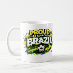 STOLZ, BRASILIEN ZU UNTERSTÜTZEN Fußball-Fan-Tasse Kaffeetasse