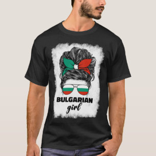 Stolz Bulgarische Girl Women Bulgarien Flaggen Roo T-Shirt
