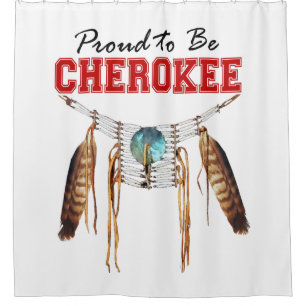 Stolz, Cherokee Duschvorhang zu sein