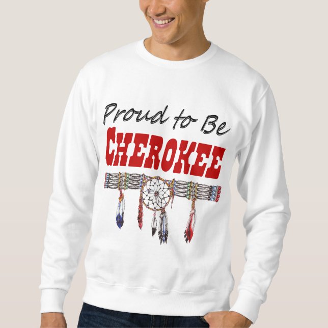 Stolz, Cherokee erwachsenes Sweatshirt zu sein (Vorderseite)