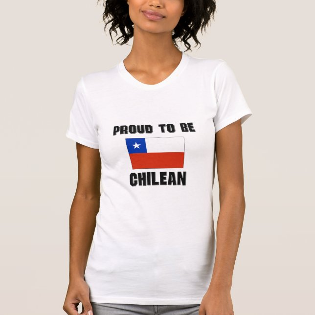 Stolz, CHILENISCH zu sein T-Shirt (Vorderseite)