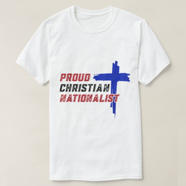 Stolz Christlich nationalistisch T-Shirt (Design vorne)