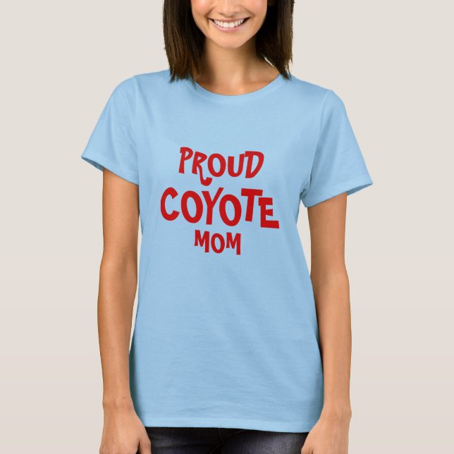 STOLZ, COYOTE, MAMA T-Shirt (Vorderseite)